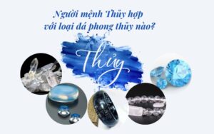 Mệnh Thủy hợp đá phong thủy nào